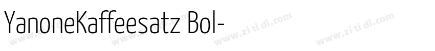 YanoneKaffeesatz Bol字体转换 YanoneKaffeesatz Bol字体转换